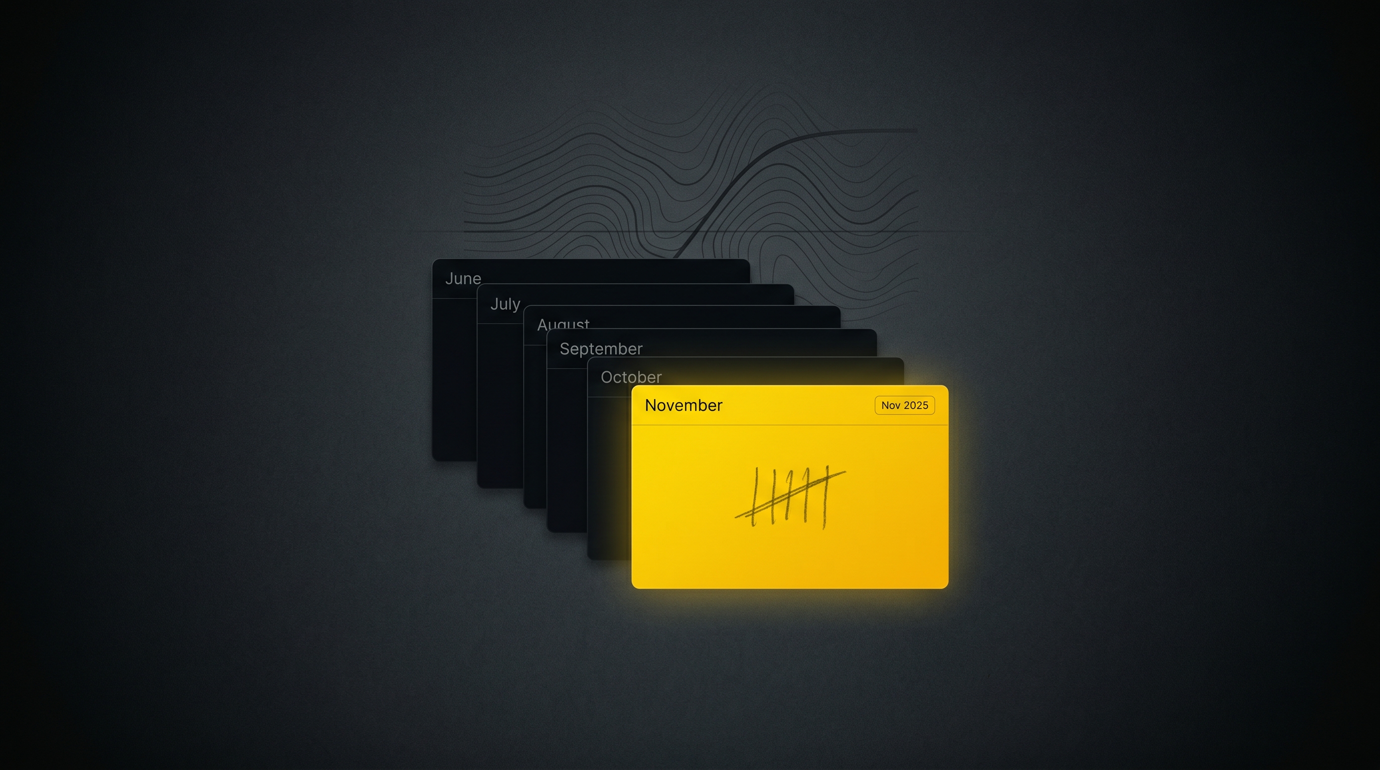 A stack of six month cards on a dark editorial field, with the November 2025 card glowing yellow over a faint inflection-curve motif.